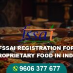 FSSAI Registration for Proprietary Food in India