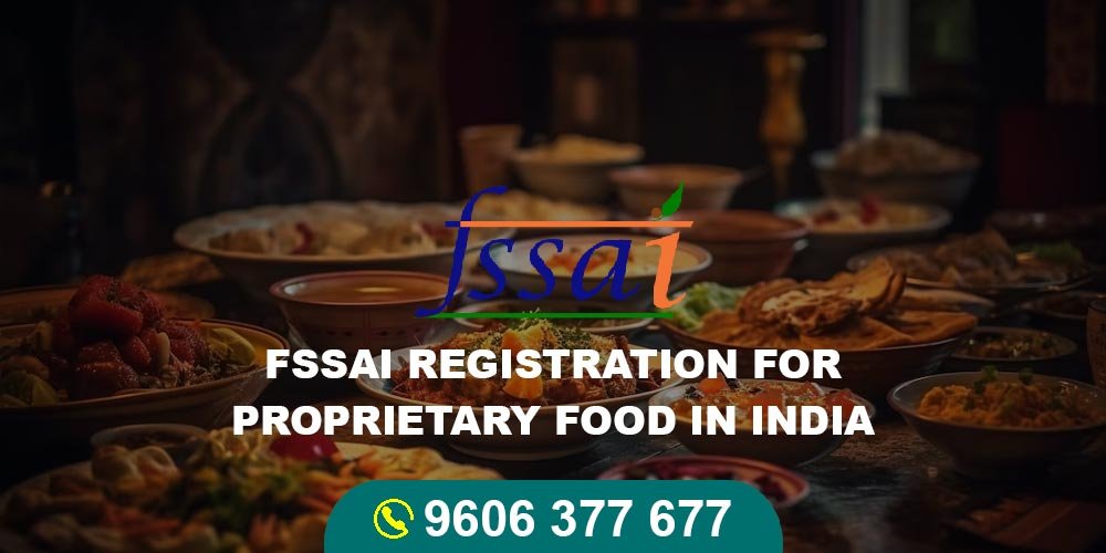 FSSAI Registration for Proprietary Food in India