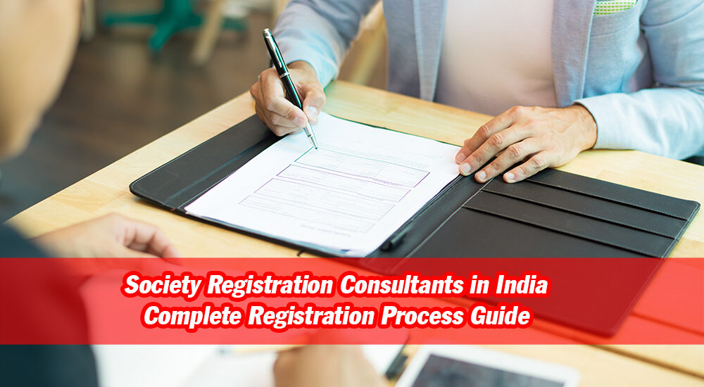 Society Registration Consultants in India Complete Registration Process Guide