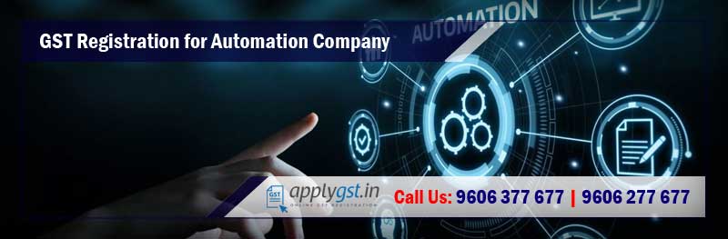 GST Registration for Automation Company