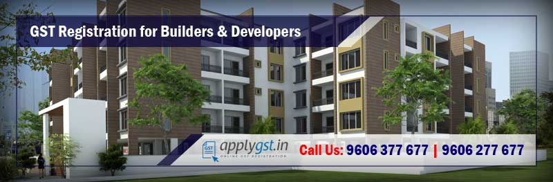 GST Registration for Builders and Developers