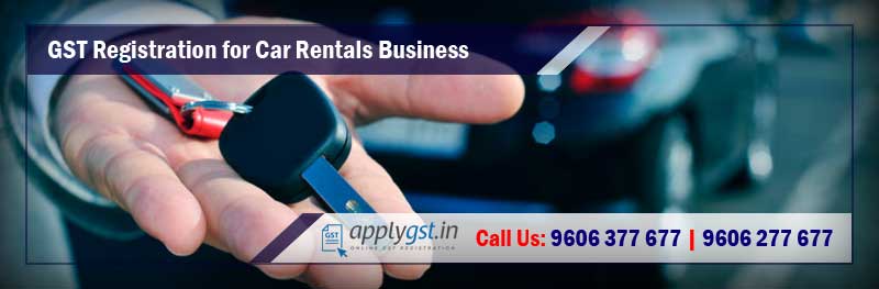 GST Registration for Car Rentals and Hire Business