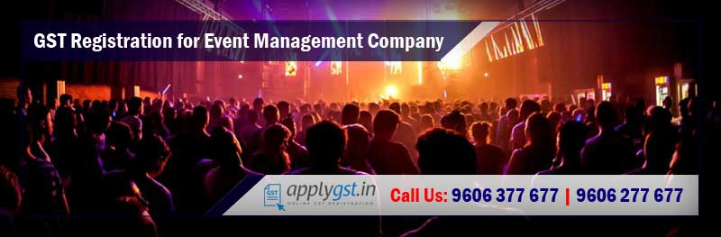 GST Registration for Event Management Company