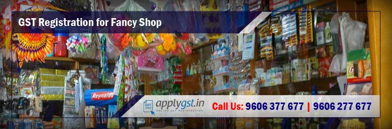 GST Registration for Fancy Shop