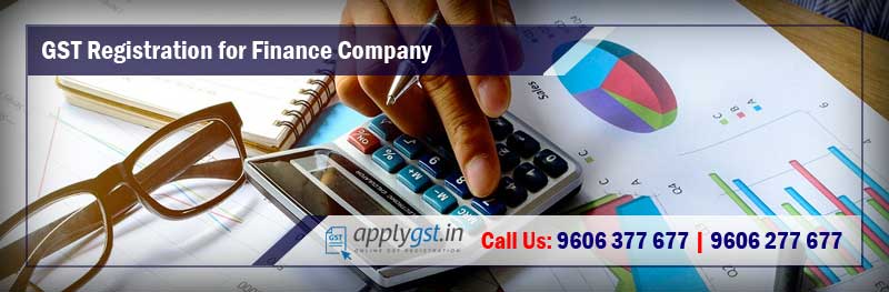 GST Registration for Finance Company