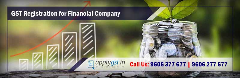 GST Registration for Financial Company