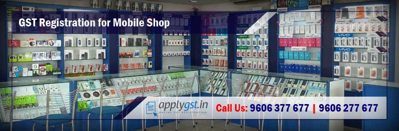 GST Registration for Mobile Shop