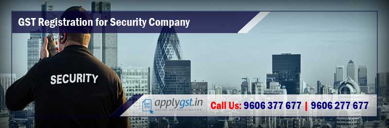 GST Registration for Security Company