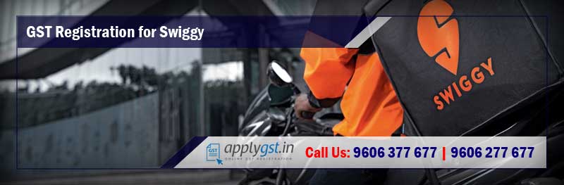 GST Registration for Swiggy