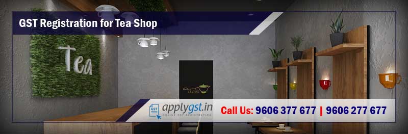 GST Registration for Tea Shop