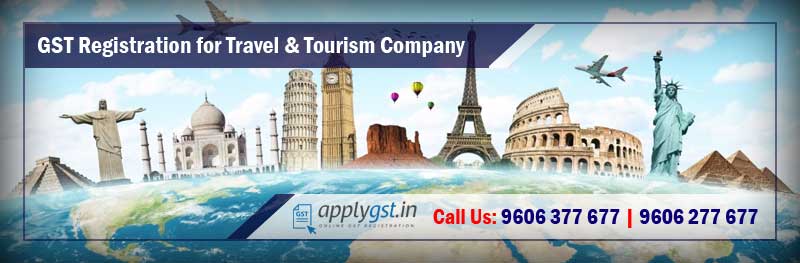 GST Registration for Travel and Tourism Company