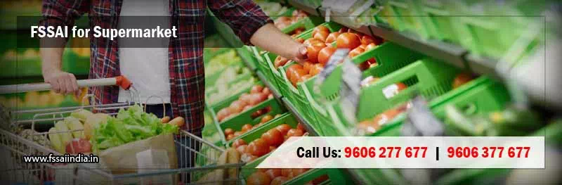 FSSAI Registration &  Food Safety License for Supermarket